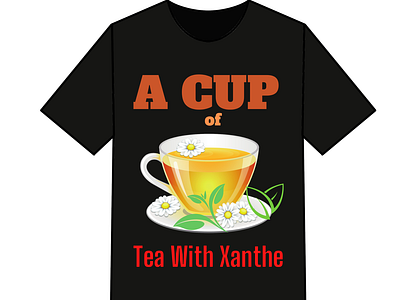 A Cup of Tea With Xanthe T shirt Design