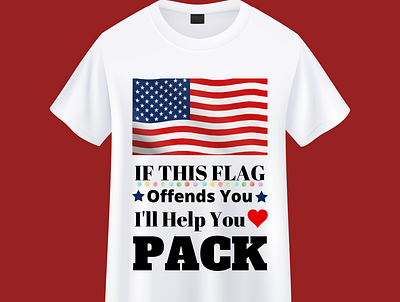 If This Flag Offends You I'll Help You Pack T shirt design design graphic design simple tshirt tshit designs typography