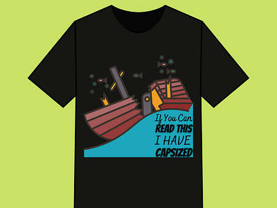 If You Can Read This I Have Capsized T shirt Design