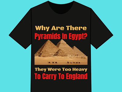 Why Are There Pyramids In Egypt? T shirt Design design graphic design simple tshirt tshit designs typography
