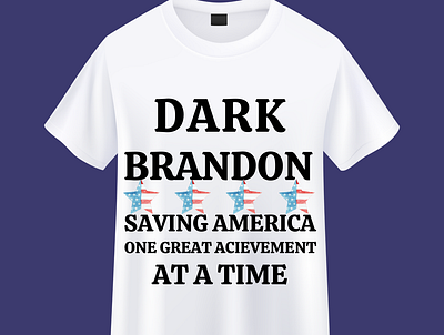 Dark Brandon Saving America One Great Achievement T shirt Design design graphic design simple tshirt tshit designs typography
