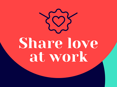 Share Love At Work campaign employees valentines day work