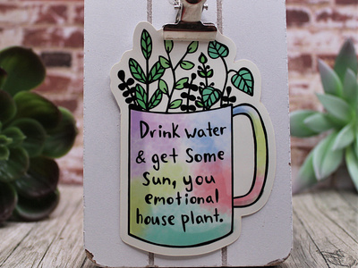 Emotional Houseplant Hydration Reminder Sticker