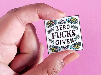 Zero Fucks Given enamel pin floral flowers handlettering illustration leaves lettering photography pink product serifs spurs type typography