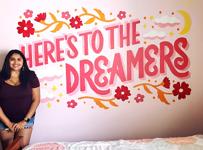 Here's to the Dreamers Mural 3d clouds dream floral flowers handlettering illustration lettering moon mural muralist night pink type typography
