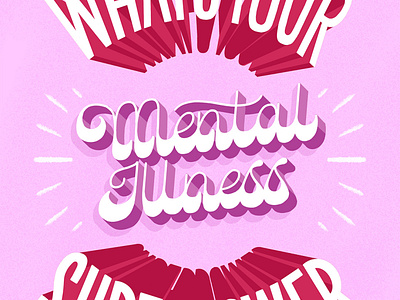 Mental Illness Superpower 3d handlettering illustration lettering mental health pink retro type typography