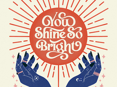 You Shine So Bright By Jessica Molina On Dribbble You Shine So Bright By Jessica Molina On Dribbble