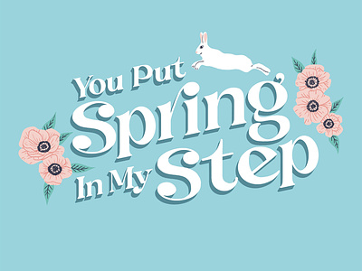 You Put Spring in my Step