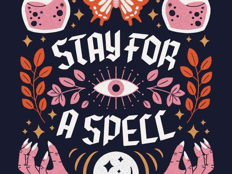 Stay for A Spell butterfly cosmic crystal ball ethereal halloween handlettering illustration lettering moth mystical poster potion spooky stars type typography witch