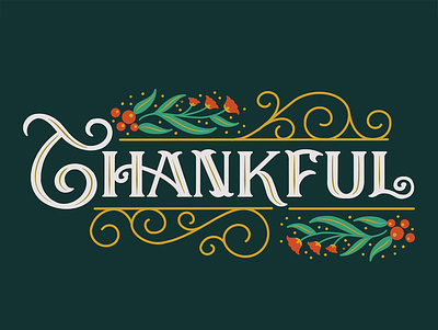 Thankful Holiday christmas floral flowers greeting card handlettering holiday illustration lettering print design thanksgiving type typography