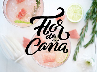 Flor De Caña brush lettering cocktail crayligraphy drink handlettering lettering libation liquor nicaragaua rum