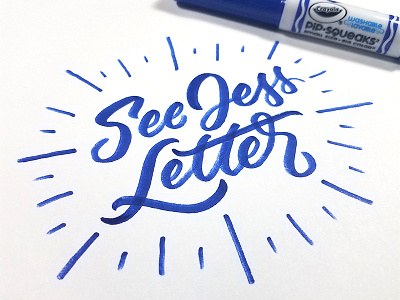 See Jess Letter blue crayligraphy crayola cursive handlettering instagram lettering marker script type typography