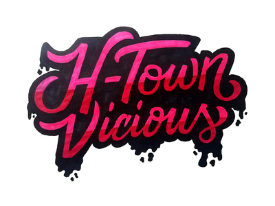 H-Town Vicious brush lettering h town handlettering hot pink houston hurricane harvey illustration lettering texas typography