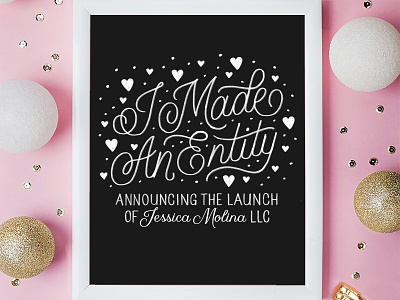 I Made An Entity announcement balloons confetti gold handlettering hearts illustration launch lettering pink type typography