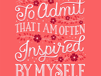 Inspired By Myself floral flowers handlettering illustration lettering pink script type typography