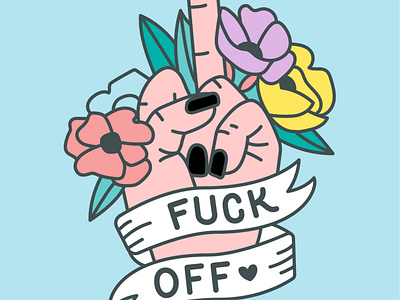 Fuck Off banner colorful enamel pin floral flowers handlettering illustration lettering middle finger pin pink ribbon type typography