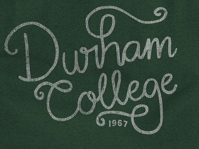 Durham College Flourish Script college curly distressed durham flourish handlettering lettering script