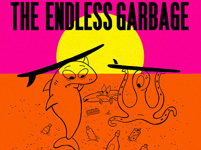 Endless Garbage