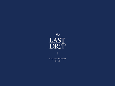 The Last Drop option 2 art brand direction drop last perfume the