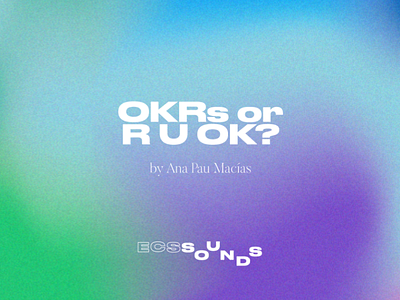 OKRs or R U OK? art color design gradient type
