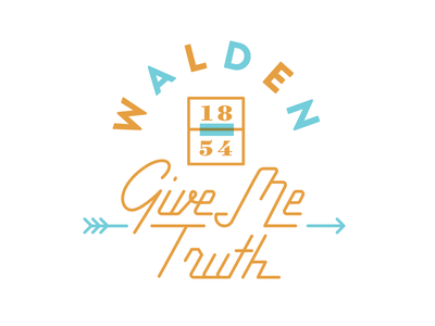 Give Me Truth - Walden