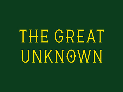 The Great Unknown