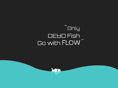 Deadfish fish flow graphics poster quote regular wallpaper