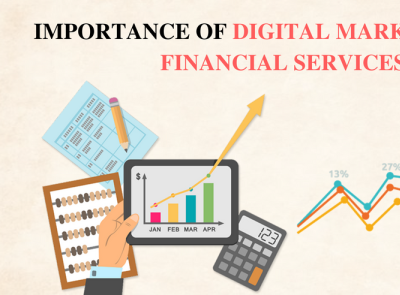 The Importance of Digital Marketing for Financial Services banking advertising finance marketing management importance of financial services marketing of banking services