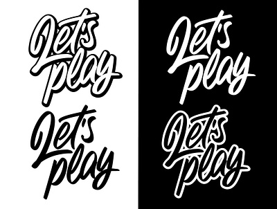 LET’S PLAY lettering calligraphy apparel design branding calligraphy design graphic design handlettering illustration letter lettering ligature logo logotype print script streetwear type typo typography vector
