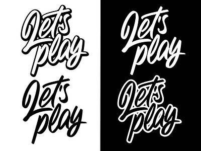 LET’S PLAY lettering calligraphy