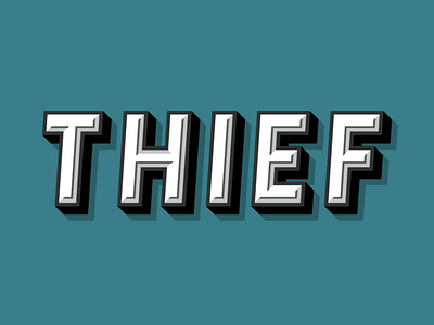 Thief 3d chiseled letter lettering