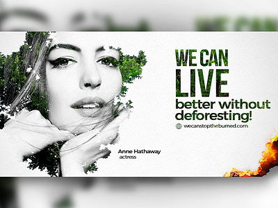 We Can Stop The Burned #3 burn double exposure fire forest green hand paper psd typography