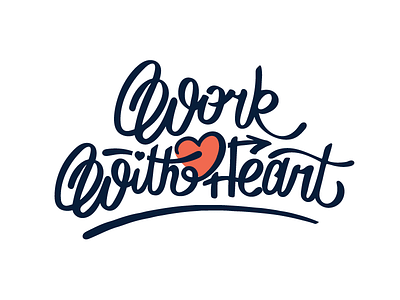 Work With Heart 2 calligraphy heart illustration love typography