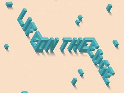 Life on the edge design illustrator isometric type typography