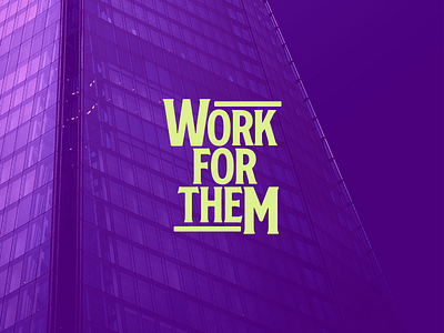 Work For Them Typography