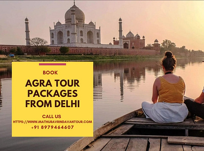 Discover Taj Mahal with Agra Tour Package from Delhi agra tour agra tour package from delhi