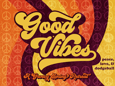 Good Vibes Spring Retreat 60s church groovy love peace retreat retreats sixties student ministry youth group