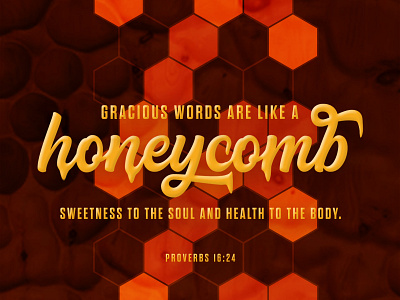 Proverbs 16:24 church honey honeycomb proverbs verse