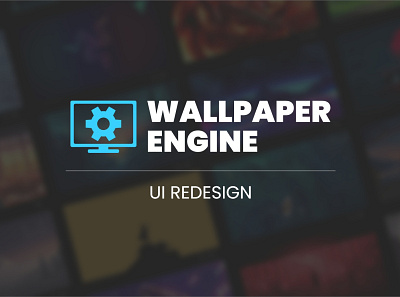 Wallpaper Engine UI Redesign concept gaming interface redesign redesign concept steam ui uidesign