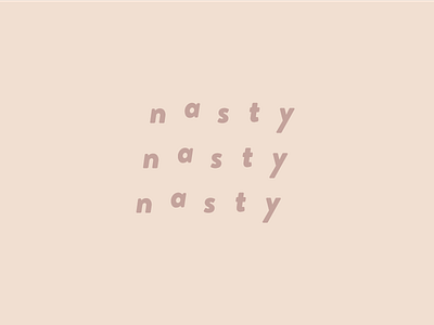 ya nasty type