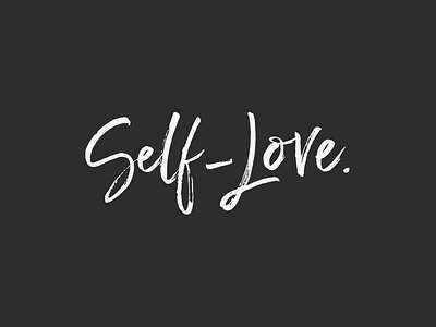 Self-Love black design love minimal quote quote design quotes script self love type typography