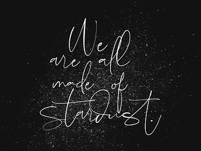 We Are All Made of Stardust