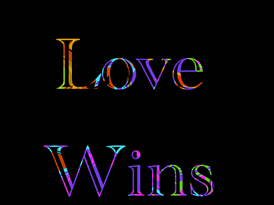 Love Wins graphic design lgbtqia love wins typography