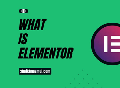 What is Elementor? Elementor. Sounds fancy, right? design elementor website wordpress