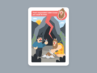 Usability Toolkit - Knowing your own Material (17/17) card cave caveman funny situation illustration its that ez bruh lighter making fire prehistoric testing usability lab usability testing ux