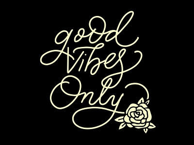 Good Vibes Only Handlettering