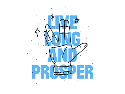 Live Long and Prosper illustration quote spock star trek typography