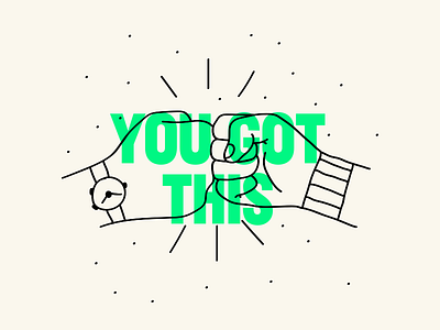 You Got This illustration motivation quote typography