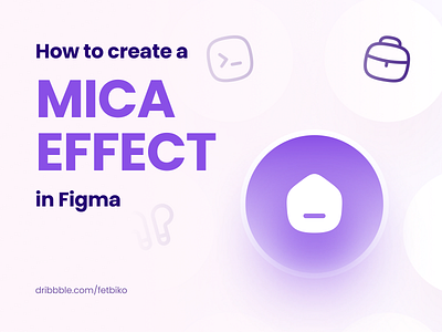 How to Create a Mica Effect: Guide figma freebie glass graphic guide how to identity neumorphic neumorphism