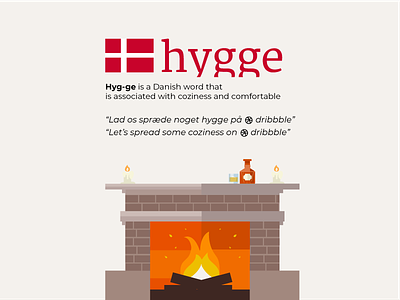 Let's spread some 'hygge' on dribbble coziness danish denmark fireplace hygge whiskey